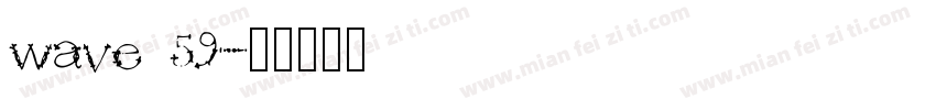 wave 59字体转换